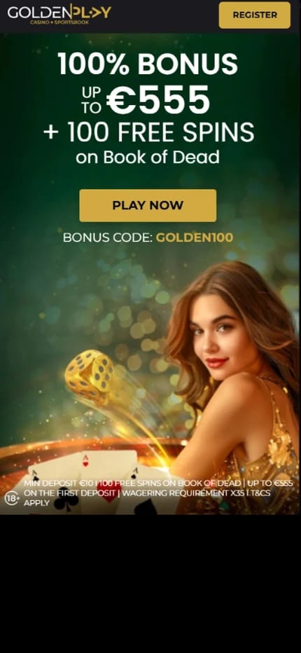 GoldenPlay welcome offer of a 100% bonus up to €555 plus 100 free spins on Book of Dead with bonus code GOLDEN100, €10 minimum deposit and x35 wagering shown.