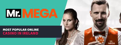 Mr Mega most popular online casino in Ireland