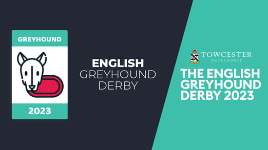 Original artwork featuring an image of a Greyhound and a race track followed by the name of the event "English Greyhound Derby" and an image to its coat of arms